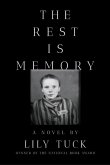 The Rest Is Memory The Rest Is Memory