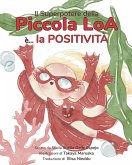 Il Superpotere della Piccola Loa è... la Positività