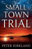 Small Town Trial Small Town Trial