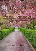 Nj¿ Nitoot¿ Iw¿ Di Atunbi Ni Ti Omi Ati ¿mi Bi? (eBook, ePUB) Nj¿ Nitoot¿ Iw¿ Di Atunbi Ni Ti Omi Ati ¿mi Bi? (eBook, ePUB)