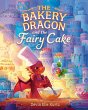 The Bakery Dragon and the Fairy Cake - Bild 1