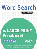 WORD SEARCH IN LARGE PRINT FOR ADVANCED - IT'S EASY! VOL.1 - DELTA CLASSICS - FIND 2000 CLEVERLY HIDDEN WORDS