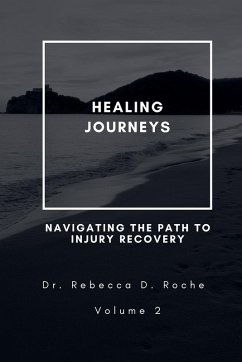 Healing Journeys - Roche, Rebecca D.