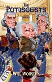 The Potusgeists The Potusgeists