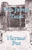 Old Jewish Tales Old Jewish Tales