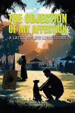The Objection of My Affection The Objection of My Affection