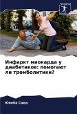 Infarkt miokarda u diabetikow: pomogaüt li trombolitiki?