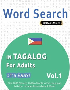 Cover WORD SEARCH IN TAGALOG FOR ADULTS - IT'S EASY! VOL.1 - DELTA CLASSICS - FIND 2000 CLEVERLY HIDDEN WORDS