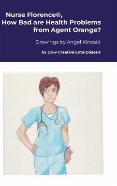 Cover Nurse Florence®, How Bad are Health Problems from Agent Orange?