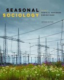 Seasonal Sociology, Second Edition Seasonal Sociology, Second Edition