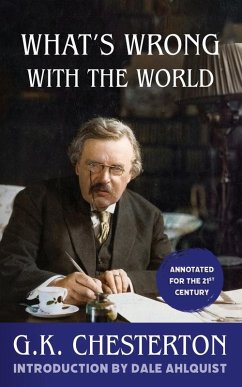 What's Wrong With the World (Annotated) - Chesterton, G. K.