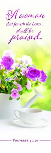 A Woman That Feareth the Lord - Mother's Day Bookmark - Prov 31:30
