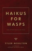 Haikus For WASPs Haikus For WASPs