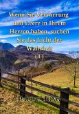 Wenn Sie Verwirrung und Leere in Ihrem Herzen haben, suchen Sie das Licht der Wahrheit (I) (eBook, ePUB)