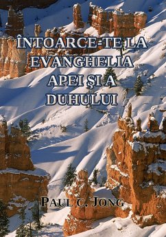 Cover Întoarce-Te La Evanghelia Apei Si A Duhului (eBook, ePUB)