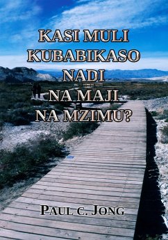 Kasi muli kubabikaso nadi na maji na Mzimu? (eBook, ePUB) - Jong, Paul C.