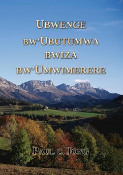 Ubwenge BW'Ubutumwa Bwiza BW'Umwimerere (Kirundi53) (eBook, ePUB) - Jong, Paul C.