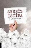 Sessiz Istifa Sessiz Istifa