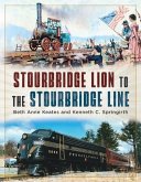 Stourbridge Lion to the Stourbridge Line Stourbridge Lion to the Stourbridge Line
