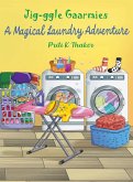 Jig-ggle Gaarmies - A Magical Laundry Adventure