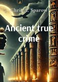 Ancient true crime