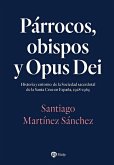 Párrocos, obispos y Opus Dei