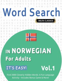 Cover WORD SEARCH IN NORWEGIAN FOR ADULTS - IT'S EASY! VOL.1 - DELTA CLASSICS - FIND 2000 CLEVERLY HIDDEN WORDS