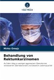 Behandlung von Rektumkarzinomen