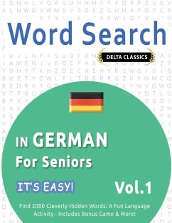 Cover WORD SEARCH IN GERMAN FOR SENIORS - IT'S EASY! VOL.1 - DELTA CLASSICS - FIND 2000 CLEVERLY HIDDEN WORDS