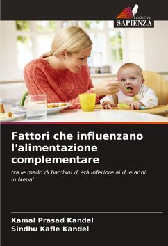 Fattori che influenzano l'alimentazione complementare - Kandel, Kamal Prasad;Kafle Kandel, Sindhu