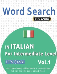 Cover WORD SEARCH IN ITALIAN FOR INTERMEDIATE LEVEL - IT'S EASY! VOL.1 - DELTA CLASSICS - FIND 2000 CLEVERLY HIDDEN WORDS