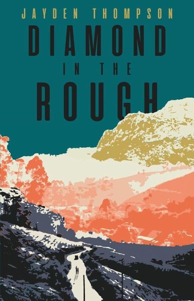 Diamond in the Rough Diamond in the Rough