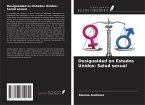 Desigualdad en Estados Unidos: Salud sexual Desigualdad en Estados Unidos: Salud sexual