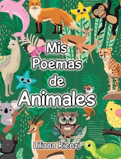 Mis Poemas de Animales - Rienzi, Liliana