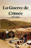 La Guerre de Crimée La Guerre de Crimée