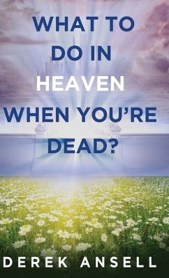 Cover What to do in Heaven when you're Dead?