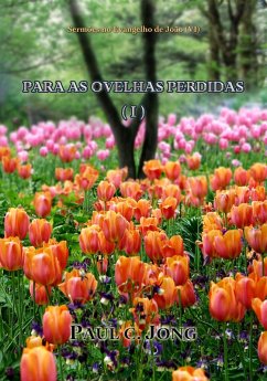 Cover Sermões no Evangelho de João (VI) - Para as Ovelhas Perdidas (I) (eBook, ePUB)