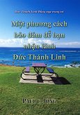 Ð¿c Thánh Linh Ð¿ng ng¿ trong toi - M¿t phuong cách b¿o d¿m d¿ b¿n nh¿n lãnh Ð¿c Thánh Linh (eBook, ePUB)