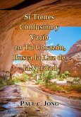 Si tienes Confusión y Vacío en Tu Corazón, Busca la Luz de la Verdad (I) (eBook, ePUB)
