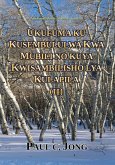 Ukufuma ku Kusembululwa Kwa Mubili no Kuya kwisambilisho Lya kulapila (II) (eBook, ePUB)