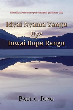 Cover Idyai Nyama Yangu Uye Inwai Ropa Rangu - Mharidzo Pamusoro peEvhangeri yaJohane (III) (eBook, ePUB)