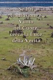 Se hai confusione e vuoto nel cuore, cerca la luce della verità (I) (eBook, ePUB)