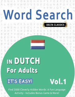 WORD SEARCH IN DUTCH FOR ADULTS - IT'S EASY! VOL.1 - DELTA CLASSICS - FIND 2000 CLEVERLY HIDDEN WORDS - Best Activity Books