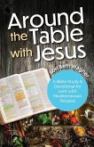 Around the Table with Jesus Around the Table with Jesus