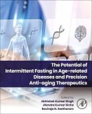 The Potential of Intermittent Fasting in Age-related Diseases and Precision Anti-aging Therapeutics The Potential of Intermittent Fasting in Age-related Diseases and Precision Anti-aging Therapeutics