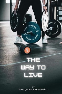 The Way to Live - Hackenschmidt, George