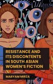 Resistance and Its Discontents in South Asian Women's Fiction Resistance and Its Discontents in South Asian Women's Fiction