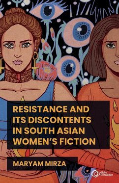 Resistance and its discontents in South Asian women's fiction Cover Resistance and its discontents in South Asian women's fiction