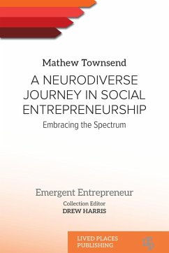 A Neurodiverse Journey in Social Entrepreneurship - Townsend, Mathew