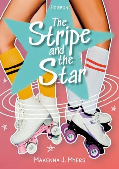 The Stripe and the Star - Myers, Makenna J